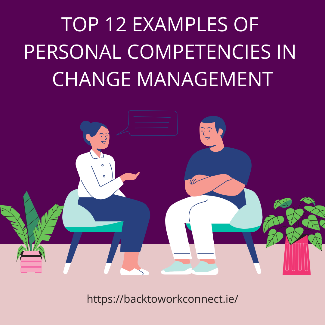 Top 12 Examples of Personal Competencies in Change Management